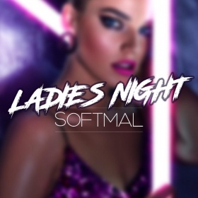 SOFTMAL - LADIES NIGHT